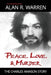 Peace, Love, & Murder: The Charles Manson Story by Warren, Alan R.