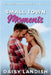 Small Town Moments by Landish, Daisy