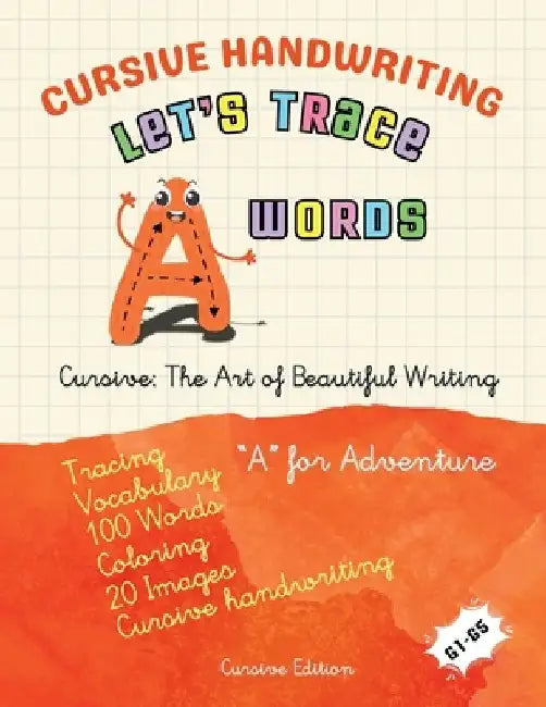 Cursive Handwriting: Let's Trace A Words by Canada Universal School