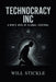 Technocracy Inc, A Who's Who of Global Control by Will Stickle