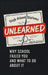 Unlearned: Why School Failed You and What to Do About It by Darren Grimes
