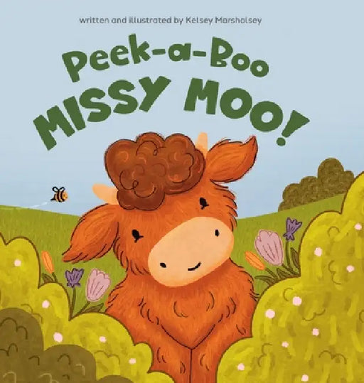 Peek-a-Boo Missy Moo! by Kelsey Marshalsey, Jennifer Rees