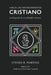 Hacia un entendimiento cristiano: La búsqueda de una filosofía cristiana by Steven R. Martins