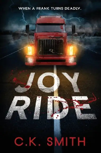 Joy Ride: When a Prank Turns Deadly (Joy Ride Series Book 1): When a ...