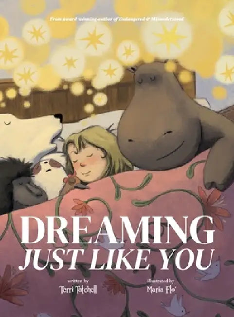 Dreaming, Just Like You by Terri Tatchell, Maria Fló