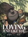 Loving, Just Like You by Terri Tatchell, Maria Fló