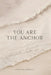You Are the Anchor by Amanda O'Reilly