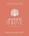 Nourish and Thrive: A Guided Workbook for Women Ready to Feel Like Themselves Again by Danielle McGrath, Lindsay Evans
