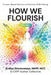 How We Flourish: Science-Backed Practices at the Core of Well-Being (Volume Two) by Capp Collective Authors, Emiliya Zhivotovskaya