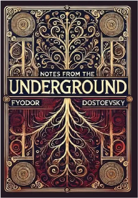 Notes from the Underground (Collector's Edition) (Laminated Hardback with Jacket) by Dostoevsky, Fyodor