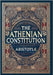 The Athenian Constitution (Collector's Edition) (Laminated Hardback with Jacket) by Aristotle