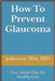 How To Prevent Glaucoma by Johnson Wu