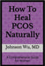 How to Heal PCOS Naturally by Johnson Wu