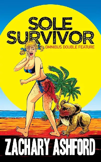 Sole Survivor: Omnibus Edition by Zachary Ashford