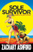 Sole Survivor: Omnibus Edition by Zachary Ashford