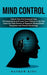 Mind Control: Unlock Your Full Potential Stop Procrastination and Leave Your Failures in the Past (Learn the Dark Secrets of Hypnosi by Mathew King
