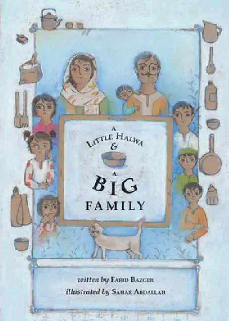 A Little Halwa and a Big Family by Farid Bazger, Sahar Abdallah
