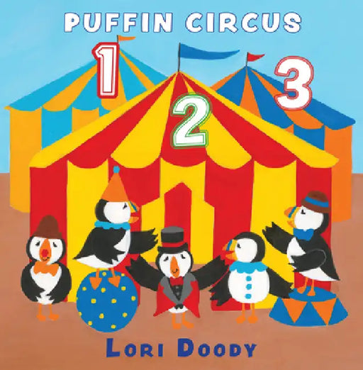 Puffin Circus 1 2 3 by Lori Doody