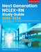Next Generation NCLEX-RN Study Guide 2023-2024: Complete Review + 600 Test Questions and Detailed Answer Explanations (4 Full-Length Exams) by Newstone Test Prep