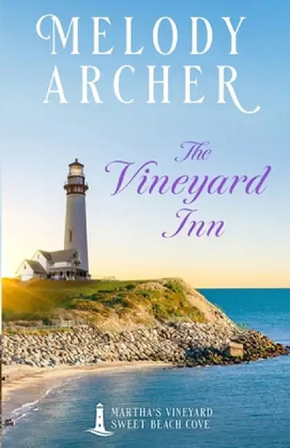 The Vineyard Inn: Women's Fiction Clean Romance by Melody Archer