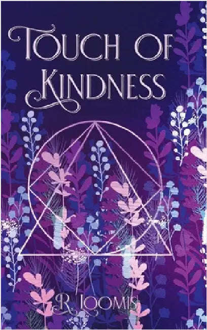 Touch of Kindness by Loomis, R.
