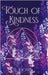 Touch of Kindness by Loomis, R.