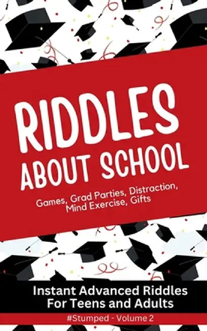 #STUMPED Volume 2: School Subjects - Instant Party Riddles for Teens and Adults by Barbara Tremblay Cipak
