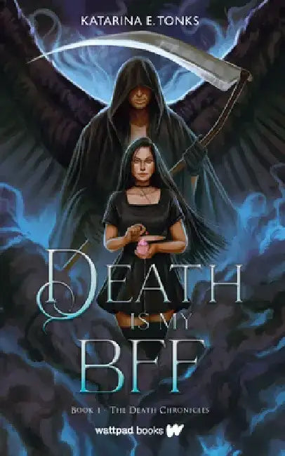 Death Is My Bff by Katarina E. Tonks