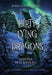 Dirty Lying Dragons: An Enchanted Fates Novel by Sabrina Blackburry