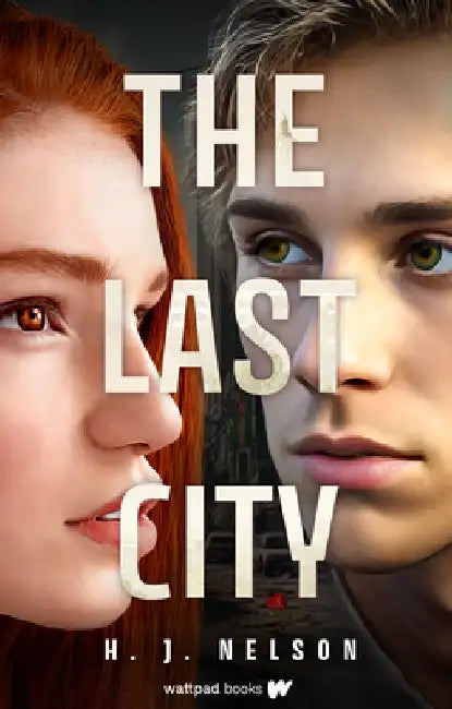 The Last City by H. J. Nelson