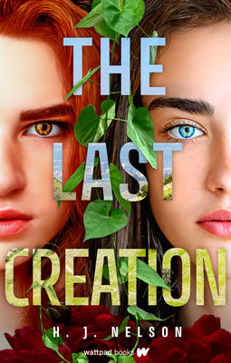 The Last Creation by H. J. Nelson