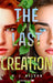 The Last Creation by H. J. Nelson