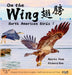 On the Wing - North American Birds 1: Bilingual Picture Book in English, Traditional Chinese and Pinyin by Voon, Andrea