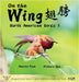 On The Wing - North American Birds 2: Bilingual Picture Book in English, Traditional Chinese and Pinyin by Voon, Andrea