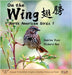 On the Wing 翅膀 - North American Birds 3: Bilingual Picture Book in English, Simplified Chinese and Pinyin by Voon, Andrea