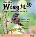 On the Wing 翅膀 - North American Birds 3: Bilingual Picture Book in English, Traditional Chinese and Pinyin by Voon, Andrea
