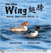 On the Wing 翅膀 - North American Birds 6: Bilingual Picture Book in English, Simplified Chinese and Pinyin by Voon, Andrea