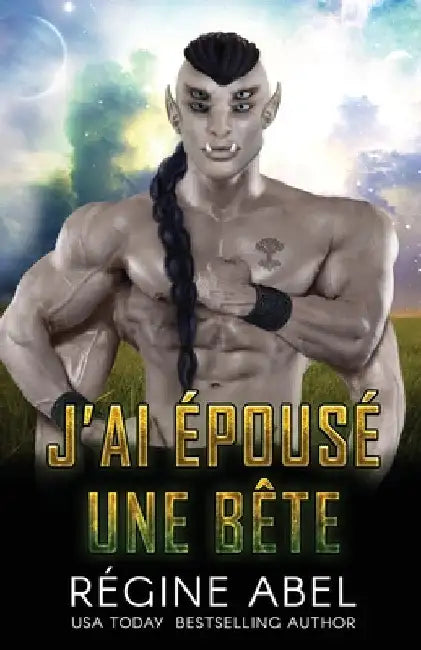 J'ai Épousé Une Bête by Abel, Regine