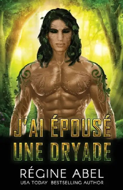 J'ai Épousé Une Dryade by Abel, Regine