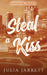 Steal A Kiss by Julia Jarrett