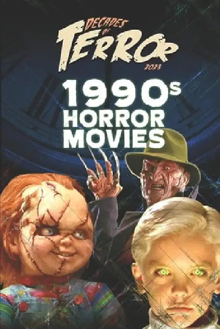 Decades of Terror 2023: 1990s Horror Movies by Hutchison, Steve
