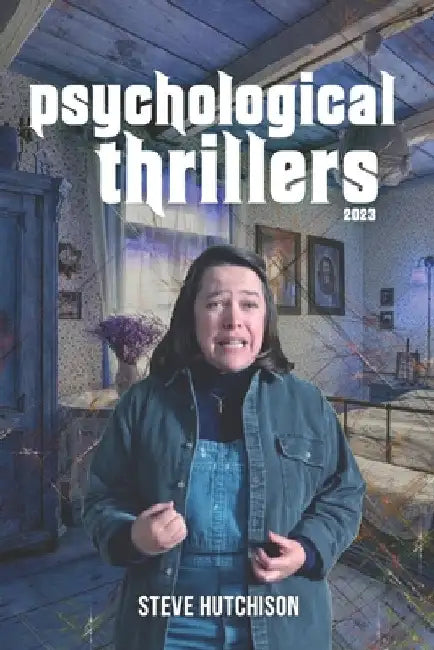 Psychological Thrillers (2023) by Hutchison, Steve