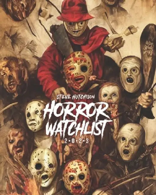 Horror Watchlist (2023) by Steve Hutchison