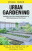 Urban Gardening: Building Your Own Herbal Apothecary by Herb Gardening in Your Home (Making Use of Cramped Spaces and Growing Your Own by Michael Parker
