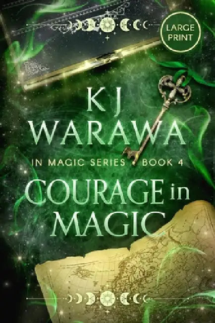 Courage in Magic: A Ghost & Magic, Paranormal Romance (Large Print) by Kj Warawa