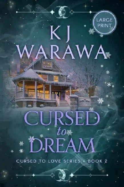 Cursed to Dream: A Witchy, Found Family Paranormal Romance (Large Print) by Kj Warawa