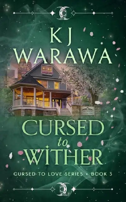 Cursed to Wither: A Witchy Age-Gap Paranormal Romance by Kj Warawa