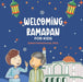 Welcoming Ramadan: For Kids by Zabed Mohammad