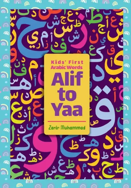 Kids' First Arabic Words: Alif to Yaa by Zarir Muhammad