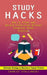 Study Hacks: How to Study and Retain Everything Without Spending Hours Studying (Ultimate Strategy to Become a Topper Forever) by Stallings
